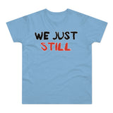 T-Shirt: “Still”