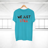T-Shirt: “Still”