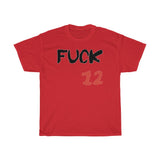 T-Shirt: “Fuck 12”