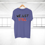 T-Shirt: “Still”