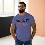 T-Shirt: “Still”