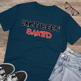 T-shirt: “Cake Been Baked”