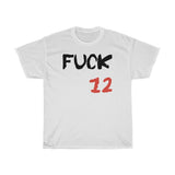 T-Shirt: “Fuck 12”