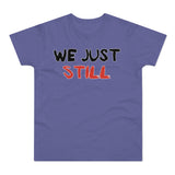 T-Shirt: “Still”