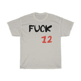 T-Shirt: “Fuck 12”