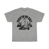 T-Shirt: "Fuck Em We Ball 2020"