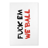 Mean Rugs: Fuck Em We Ball