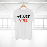 T-Shirt: “Still”