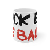 Mug: “Fuck Em We Ball” (2021)