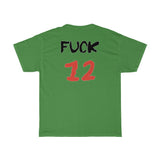 T-Shirt: “Fuck 12”