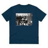 T-Shirt: “We Just Still”