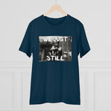 T-Shirt: “We Just Still”