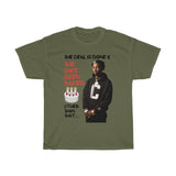 T-Shirt: “Cake Been Baked”