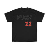 T-Shirt: “Fuck 12”