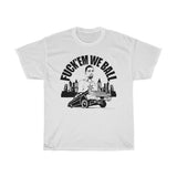 T-Shirt: "Fuck Em We Ball 2020"