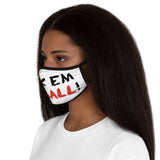 Mask: “Fuck Em We Ball”