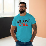 T-Shirt: “Still”