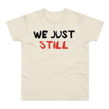 T-Shirt: “Still”