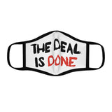Mask: “The Deal Is Done”