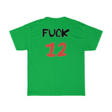 T-Shirt: “Fuck 12”