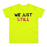 T-Shirt: “Still”