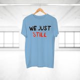 T-Shirt: “Still”