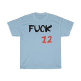 T-Shirt: “Fuck 12”