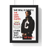 Framed Poster: “Cake Been Baked” (2021)
