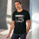 T-Shirt: “We Just Still”
