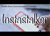 Download: “Curtis Snow’s Instastalker”