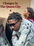 Stream: “Changes In The Queen City 4 (Trailer)”